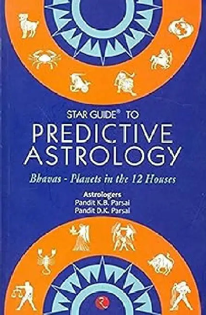 Star Guide To Predictive Astrology by Pd.D K Parasai