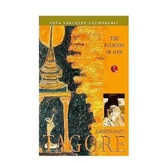 The Religion Of Man by Rabindranath Tagore