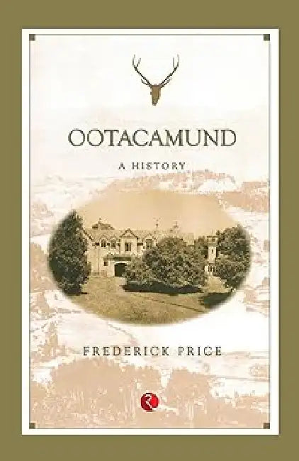 Ootacamund A History by Frederick Price