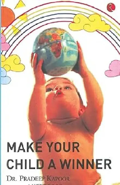 Make Your Child A Winner by Pradeep Kapoor