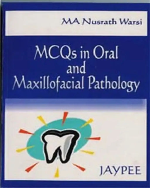 M.C.Q.S In Oral And Maxillofacial Pathology by Warsi