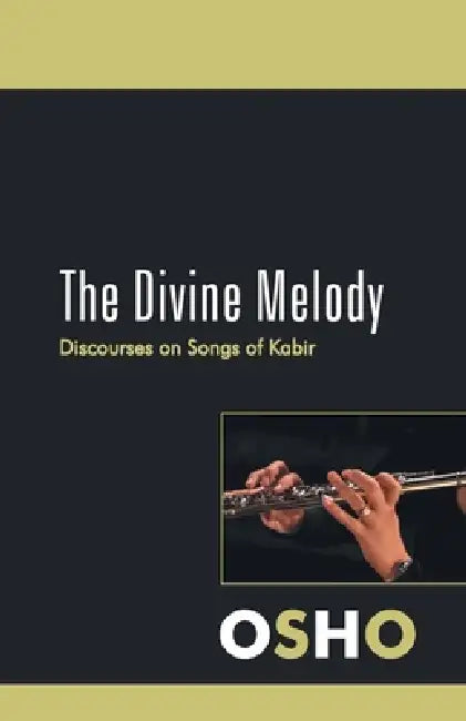 The Divine Melody by Osho