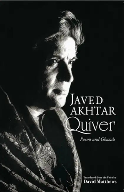 Quiver: Poems And Ghazals by Javed Akhtar