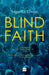 Blind Faith by Sagarika Ghose