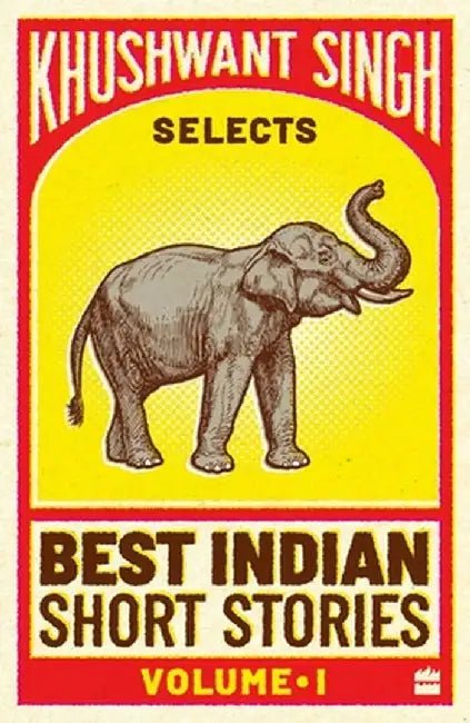 Best Indian Short Stories - Volume-1 by Khushwant Singh