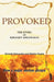 Provoked: The Story Of Kiranjit Ahluwalia by No Author