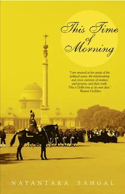 This Time Of Morning ( Pb ) by Nayantara Sahgal