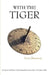 With The Tiger by Baranay Inez