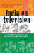 India On Television ( Hb ) by Nalin Mehta