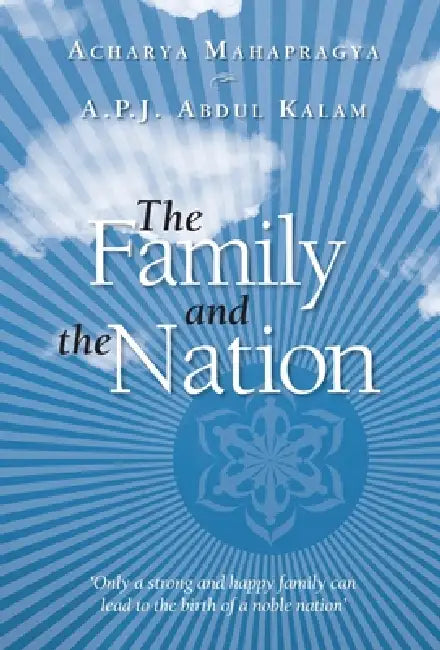 Family and the Nation the (Hb) by A. Kalam