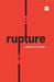 Rupture by Sampurna Chattarji