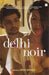 Delhi Noir by Sawhney Hirsh