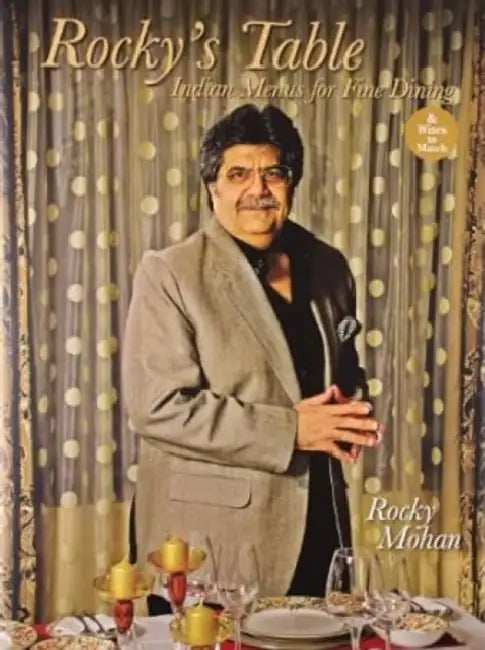 Rocky's Table - Indian Menu For Fine Dining by Rocky Mohan