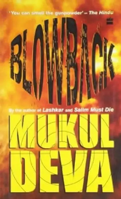 Blowback by Deva Mukul
