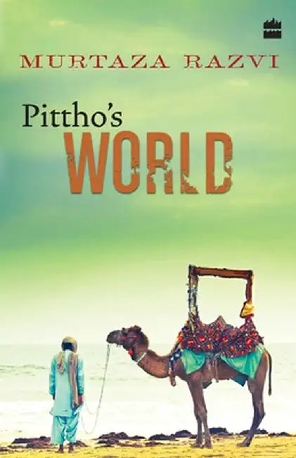 Pittho's World by Murtaza Razvi