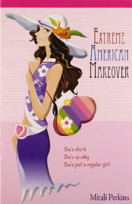 Extreme American Makeover by Mitali Perkins