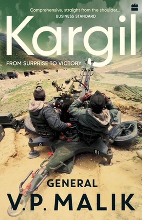 Kargil: From Surprise To Victory by Malik V. P. General