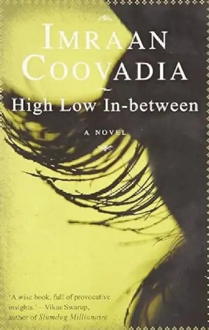 High Low Inbetween by Imraan Coovadia