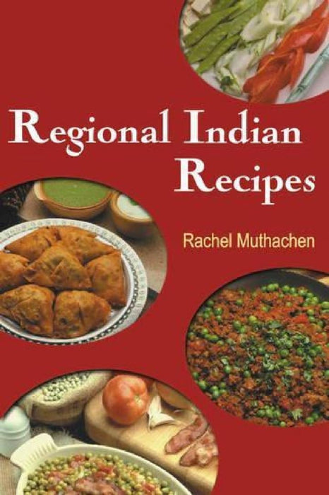 Regional Indian Recipes by Rachel Muthachen