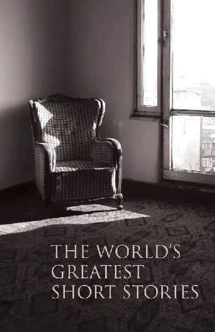 The World’s Greatest Short Stories