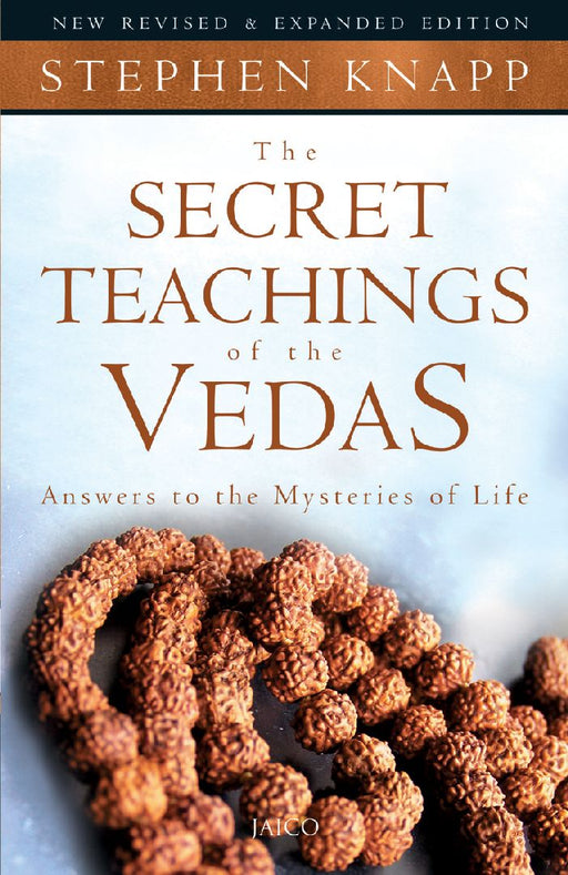 The Secret Teachings of The Vedas by Stephen Knapp