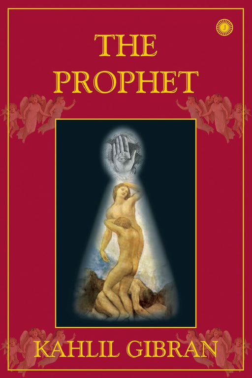 The Prophet by Kahlil Gibran