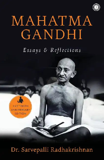 Mahatma Gandhi: Essays and Reflections by Sarvepalli Radhakrishnan