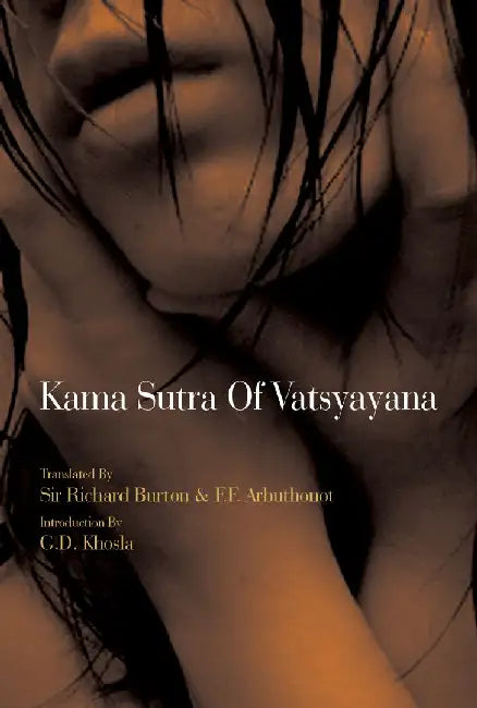 Kama Sutra Of Vatsyayana (Illustrated) by Translated By Sir Richard Burton , F.F. Arbuthonot