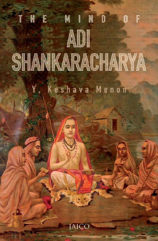 The Mind of Adi Shankaracharya by Y. Keshava Menon
