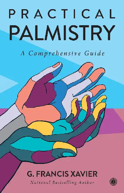 Practical Palmistry: A Comprehensive Guide by G. Francis Xavier