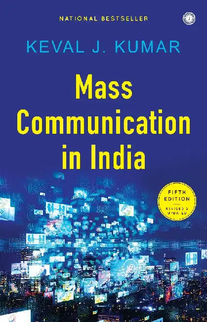 Mass Communication in India by Keval J. Kumar