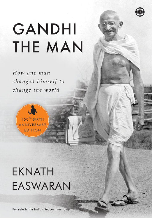 Gandhi the Man by Eknath Easwaran