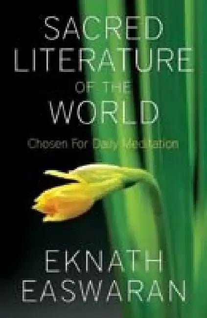 Sacred Literature Of The World by Eknath Easwaran