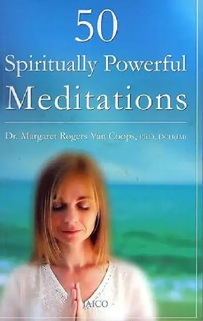 50 Spiritually Powerful Meditations by Margaret Rogers