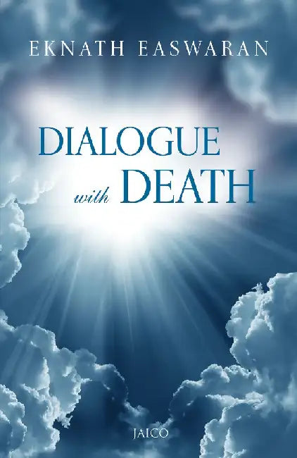 Dialogue With Death by Eknath Easwaran