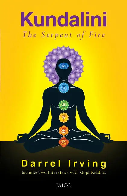 Kundalini: The Serpent of Fire by Darrel Irving