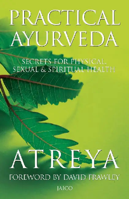 Practical Ayurveda by Atreya