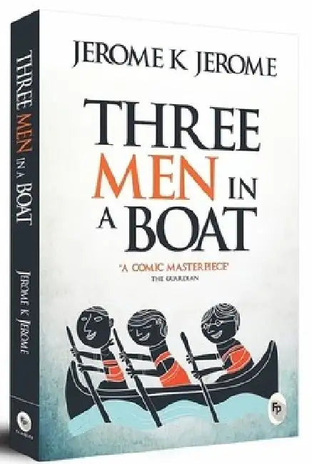 Three Men in a Boat by Jerome K. Jerome