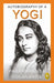 Autobiography of a Yogi by Paramahansa Yogananda