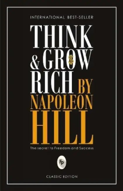 Think & Grow Rich by Napoleon Hill