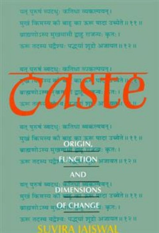 Caste: Origin Function And Dimension Of Change by Suviral Jaiswal