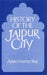 History of the Jaipur City by Ashim Kumar Roy