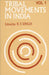 Tribal Movements in India by K. S. Singh