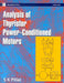 Analysis of Thyristor Power-Conditioned Motors by S K Pillai