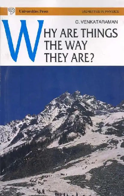Why are Things the Way They are? by G Venkataraman