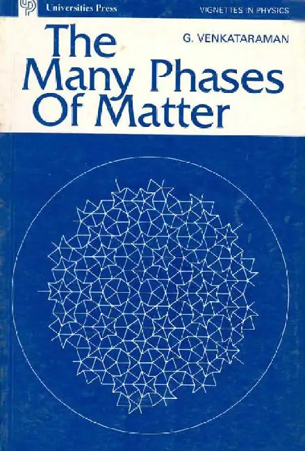 The Many Phases of Matter by G Venkataraman