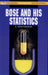 Bose and His Statistics by G Venkataraman