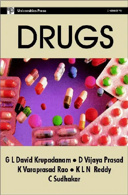 Drugs by G L David Krupadanam, D Vijaya Prasad, K Varaprasad Rao, K L N Reddy, C Sudhakar
