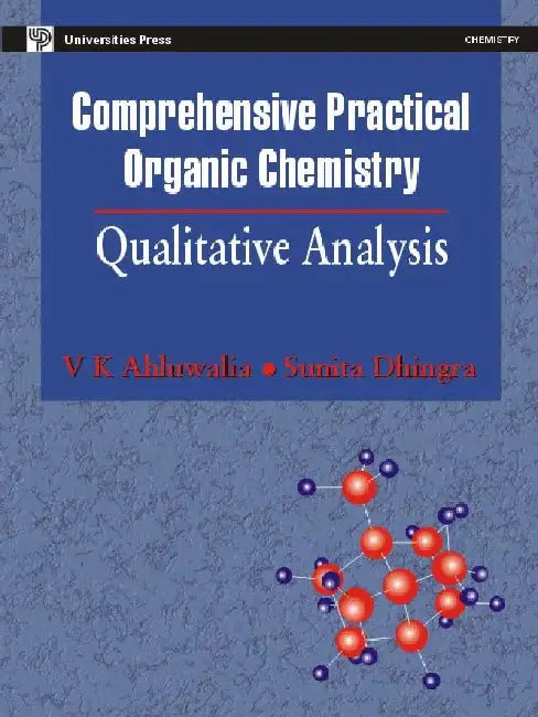 Comprehensive Practical Organic Chemistry: Qualitative Analysis by V K Ahluwalia, Sunita Dhingra