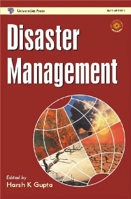 Disaster Management by Harsh K Gupta